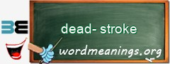 WordMeaning blackboard for dead-stroke